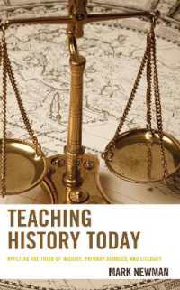 Teaching History Today : Applying the Triad of Inquiry, Primary Sources, and Literacy (Teaching History Today and in the Future)
