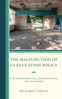 The Malfunction of US Education Policy : Elite Misinformation, Disinformation, and Selfishness