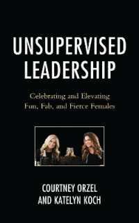 Unsupervised Leadership : Celebrating and Elevating Fun, Fab, and Fierce Females