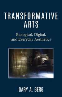 Transformative Arts : Biological, Digital, and Everyday Aesthetics