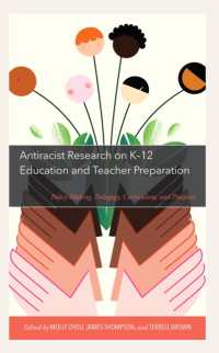 Antiracist Research on K-12 Education and Teacher Preparation : Policy Making, Pedagogy, Curriculum, and Practices