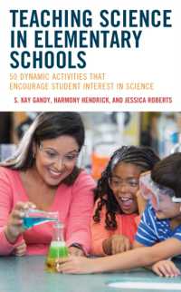 Teaching Science in Elementary Schools : 50 Dynamic Activities That Encourage Student Interest in Science