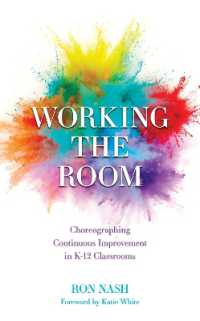 Working the Room : Choreographing Continuous Improvement in K-12 Classrooms
