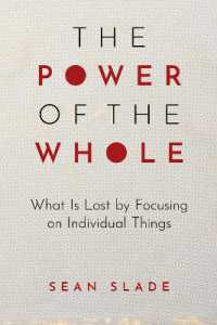 Power of the Whole: What Is Lost by Focusing on Individual Things