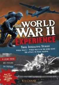 The World War II Experience : An Interactive History Adventure (You Choose Books)