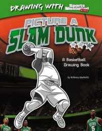 Picture a Slam Dunk : A Basketball Drawing Book (Drawing with Sports Illustrated Kids)