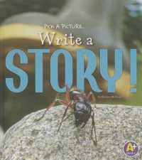 Pick a Picture, Write a Story! (A+ Books)