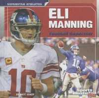 Eli Manning : Football Superstar (Superstar Athletes) （Library Binding）