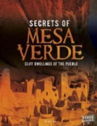 Archaeological Mysteries Secrets of Mesa Verde Cliff Dwellings of the Pueblo