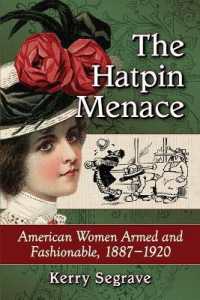 The Hatpin Menace : American Women Armed and Fashionable, 1887-1920