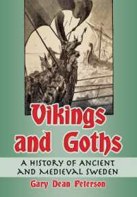 Vikings and Goths : A History of Ancient and Medieval Sweden
