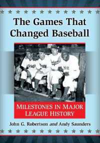 The Games That Changed Baseball : Milestones in Major League History