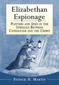 Elizabethan Espionage : Plotters and Spies in the Struggle between Catholicism and the Crown