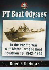 PT Boat Odyssey : In the Pacific War with Motor Torpedo Boat Squadron 16, 1943-1945
