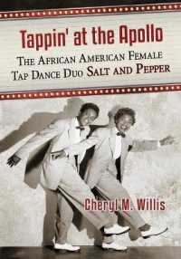 Tappin' at the Apollo : The African American Female Tap Dance Duo Salt and Pepper