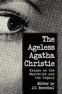 アガサ・クリスティ研究<br>The Ageless Agatha Christie: Essays on the Mysteries and the Legacy