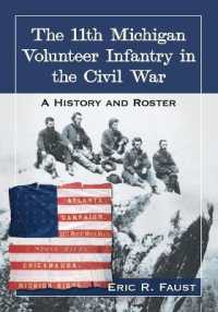 The 11th Michigan Volunteer Infantry in the Civil War : A History and Roster
