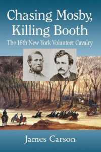 Chasing Mosby, Killing Booth : The 16th New York Volunteer Cavalry