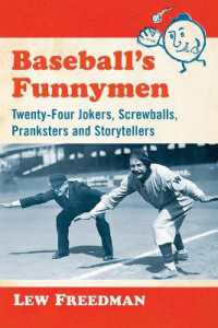 Baseball's Funnymen : Twenty-Four Jokers, Screwballs, Pranksters and Storytellers
