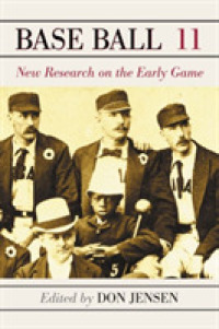 Base Ball Volume 11 : New Research on the Early Game