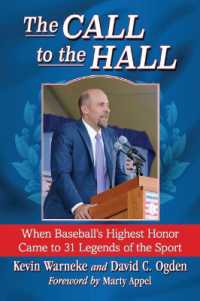 The Call to the Hall : When Baseball's Highest Honor Came to 31 Legends of the Sport