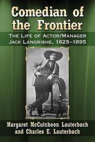 Comedian of the Frontier : The Life of Actor/Manager Jack Langrishe, 1825-1895