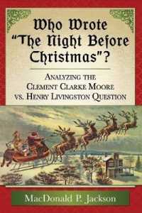 Who Wrote ''The Night before Christmas''? : Analyzing the Clement Clarke Moore vs. Henry Livingston Question