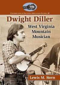 Dwight Diller : West Virginia Mountain Musician (Contributions to Southern Appalachian Studies)