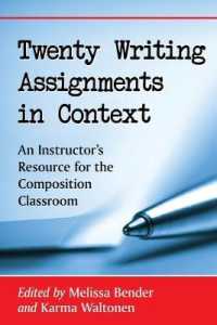 Twenty Writing Assignments in Context : An Instructor's Resource for the Composition Classroom