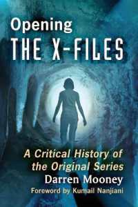 Opening the X-Files : A Critical History of the Original Series