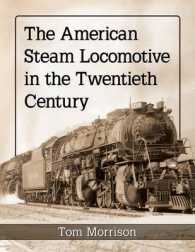 The American Steam Locomotive in the Twentieth Century