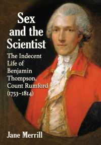 Sex and the Scientist : The Indecent Life of Benjamin Thompson, Count Rumford (1753-1814)
