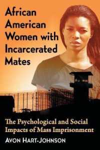 African American Women with Incarcerated Mates : The Psychological and Social Impacts of Mass Imprisonment