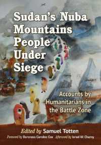 Sudan's Nuba Mountains People under Siege : Accounts by Humanitarians in the Battle Zone