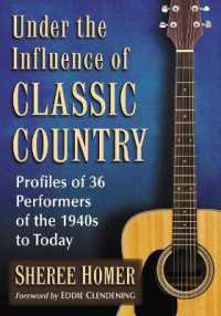 Under the Influence of Classic Country : Profiles of 36 Performers of the 1940s to Today