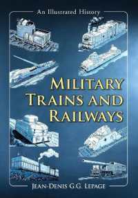 Military Trains and Railways : An Illustrated History