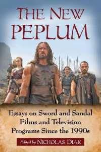 The New Peplum : Essays on Sword and Sandal Films and Television Programs since the 1990s