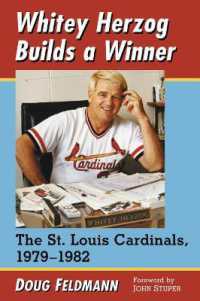 Whitey Herzog Builds a Winner : The St. Louis Cardinals, 1979-1982