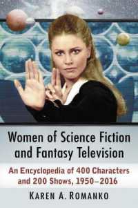 Women of Science Fiction and Fantasy Television : An Encyclopedia of 400 Characters and 200 Shows, 1950s-2016