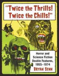 'Twice the Thrills! Twice the Chills!' : Horror and Science Fiction Double Features, 1955-1974