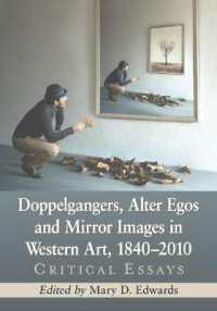Doppelgangers, Alter Egos and Mirror Images in Western Art, 1840-2010 : Critical Essays