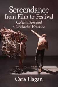 Screendance from Film to Festival : Celebration and Curatorial Practice