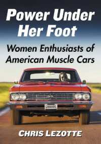 Power under Her Foot : Women Enthusiasts of American Muscle Cars