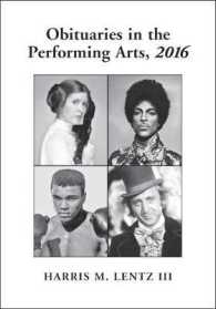 Obituaries in the Performing Arts, 2016 (Lentz's Performing Arts Obituaries)