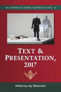 Text & Presentation, 2017 (The Comparative Drama Conference Series)