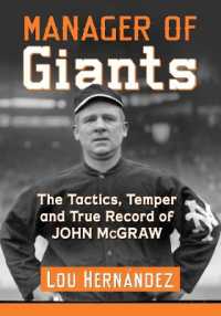 Manager of Giants : The Tactics, Temper and True Record of John McGraw