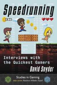 Speedrunning : Interviews with the Quickest Gamers (Studies in Gaming)