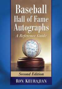 Baseball Hall of Fame Autographs : A Reference Guide （2ND）