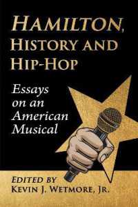 Hamilton, History and Hip-Hop : Essays on an American Musical