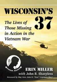 Wisconsin's 37 : The Lives of Those Missing in Action in the Vietnam War